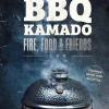 Bbq kamado - fire, food & friends